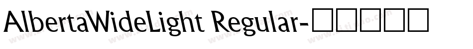 AlbertaWideLight Regular字体转换